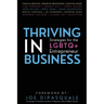 Thriving in Business: Strategies for the LGBTQ+ Entrepreneur
