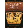 Imagining Men: Ideals of Masculinity in Ancient Greek Culture