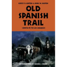 Old Spanish Trail: Santa Fe to Los Angeles