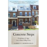 Concrete Steps: Coming of Age in a Once-Big City