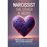 Narcissist The Other N-Word