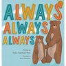 Always, Always, Always