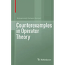Counterexamples in Operator Theory