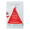 Miss Santa Claus of the Pullman: Christmas Classic
