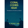 Coral Comes High