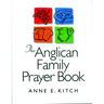 The Anglican Family Prayer Book
