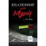 Relationship with Myself: Finding the treasure within