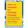 How to Prepare for Climate Change: A Practical Guide to Surviving the Chaos