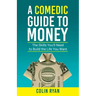 A Comedic Guide to Money