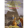 The Origin of Religion and Its Impact on the Human Soul