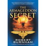 The Armageddon Secret: A Novel Inspired by Actual Events
