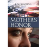 In Thy Mother's Honor