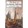 The Diary of Samuel Pepys: Volume I: 1660