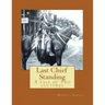 Last Chief Standing: A Tale of Two Cultures