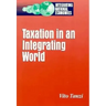 Taxation in an Integrating World