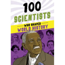100 Scientists Who Shaped World History