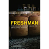 Freshman: The College Student's Guide to Developing Wisdom