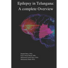 Epilepsy in Telangana: A Complete overview