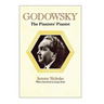 Godowsky, the Pianists' Pianist. a Biography of Leopold Godowsky.