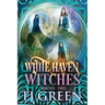 White Haven Witches: Books 1-3