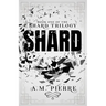 Shard: Book One of The Shard Trilogy (A YA Sci-fi Teens with Powers Series)