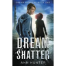 Dream Shatter