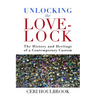 Unlocking the Love-Lock: The History and Heritage of a Contemporary Custom
