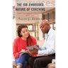 The Job-Embedded Nature of Coaching: Lessons and Insights for School Leaders at All Levels