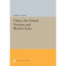 China, the United Nations and World Order