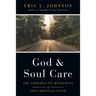 God and Soul Care: The Therapeutic Resources of the Christian Faith