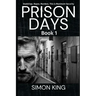Prison Days: True Diary Entries by a Maximum Security Prison Officer, June 2018