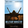 Military Ministry: Chaplains in the Twenty-First Century
