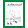 Trip & the Cottonwood [Fable 2]: (From Rufus Rides a Catfish & Other Fables From the Farmstead)