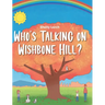 Who's Talking on Wishbone Hill?