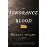 The Ignorance of Blood