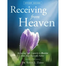Study Guide: Receiving From Heaven