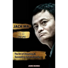 Jack Ma: The Art Of Dreaming And Succeeding Extraordinary