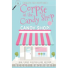 Corpse at the Candy Shop