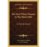 The First White Woman in the Black Hills: As Told by Herself