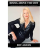 Rising Above the Shit: Transformation Through a Lifetime of Consequences