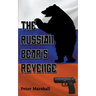 The Russian Bear's Revenge