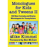 Monologues for Kids and Tweens II