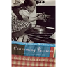 Consuming Passions: A Food-Obsessed Life