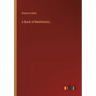 A Book of Meditations