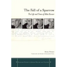 The Fall of a Sparrow: The Life and Times of Abba Kovner