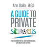 A Guide to Private Schools: The Washington, DC, Northern Virginia, and Maryland Edition