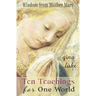 Ten Teachings for One World: Wisdom from Mother Mary