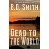 Dead to the World: A Fast-Paced Murder Thriller