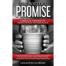 The Potter's Promise: A Biblical Defense of Traditional Soteriology
