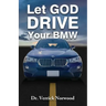 Let God Drive Your BMW